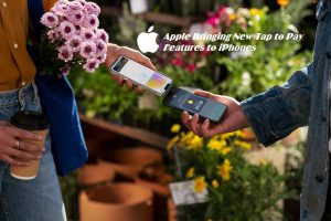 Tap to Pay Features to iPhones