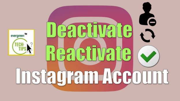 How To Deactivate and Reactivate Your Instagram Account